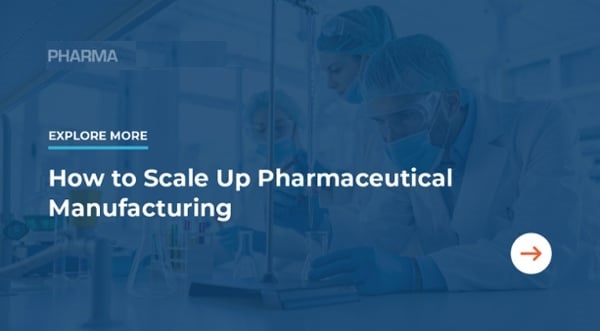 Related Read - How to Scale Up Pharmaceutical Manufacturing